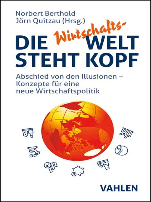 Title details for Die Wirtschafts-Welt steht Kopf by Norbert Berthold - Available
